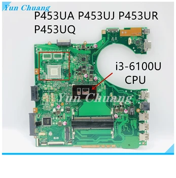 P453UJ P453UA Материнская плата для ноутбука ASUS P453UJ P453UQ P453UR P453U RPO453UJ Материнская плата для ноутбука с I3-6100U DDR4
